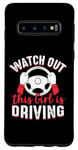 Galaxy S10 Watch Out This Girl is Driving Funny New Driver Women Girls Case