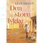 Den Store Lykke | Lucy Dillon | Språk: Danska