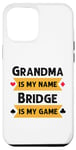 Coque pour iPhone 14 Pro Max Je m'appelle Funny Grandma, Bridge est mon jeu de Bridge.