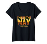 Womens This is the Way I Have Spoken Space Western Great Gift V-Neck T-Shirt