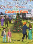 - Twas the Night Before Christmas...in Caravan Park Bok