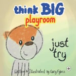 - Think Big Playroom Just Try Bok