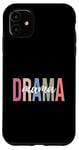Coque pour iPhone 11 Drame Maman Théâtre Artiste Théâtre Drame Jouer Théâtre Maman