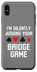 Coque pour iPhone XS Max Je suis en train de juger en silence votre blague amusante sur le bridge