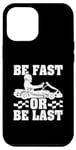 Coque pour iPhone 14 Pro Max Be Fast Or Be Last Go Kart Racing – Voiture de course Kart Racer
