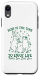 iPhone XR Now is the time to enjoy life bunny & frog while you still Case