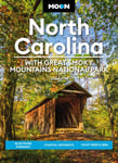 Jason Frye - Moon North Carolina: With Great Smoky Mountains National Park (Eighth Edition) Blue Ridge Parkway, Coastal Getaways, Craft Beer & BBQ Bok