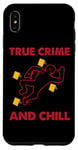Coque pour iPhone XS Max True Crime and Chill