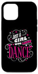 iPhone 14 Just A Girl Who Loves Dance for Dancing lovers Case