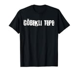 Göbekli Tepe Potbelly Hill in Turkey T-Shirt