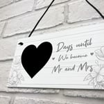 Days Until We Become Mr And Mrs Hanging Sign Wedding Gift Countdown Sign