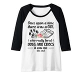 Womens Once Upon A Time There Was A Girl Really Loved Dog & Crocs Raglan Baseball Tee