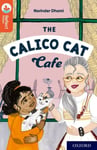 Narinder Dhami - Oxford Reading Tree TreeTops Reflect: Level 13: The Calico Cat Cafe Bok