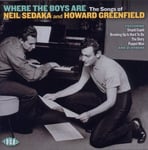 Various Artists : Where the Boys Are: The Songs of Neil Sedaka and Howard