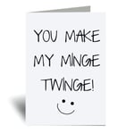 60 Second Makeover You Make My Minge Twinge Greeting Card Husband Valentines Day Funny Birthday
