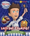 Candy Jar Books - Shane the Chef Let's Get Cooking! Bok