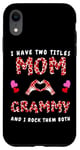 Coque pour iPhone XR J'ai deux titres, maman et Grammy, et je les aime tous les deux