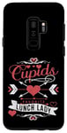 Galaxy S9+ Romantic Lunch Lady Cupid's Favorite Valentines Day Quotes Case