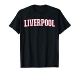 Liverpool UK England Liverpool T-Shirt