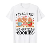 I Teach the smartest cookies Funny teacher back to school T-Shirt