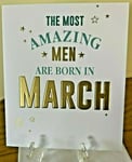 The Most Amazing Men Are Born In March Birthday Card - Male -Foil Cherry Orchard