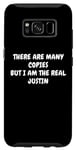 Galaxy S8 There Are Many Copies But I Am the Real Justin Case