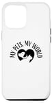 Coque pour iPhone 14 Pro Max My Pets My World Chien Maman Chat Papa Animal Lover