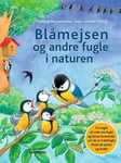 Blåmejsen og andre fugle i naturen - Børnebog - hardcover