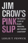 Jim Crow&#039;s Pink Slip