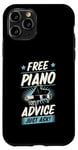Coque pour iPhone 11 Pro Pour un instructeur de piano - Conseils de piano gratuits - Il suffit de demander