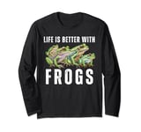 Life Is Better With Frogs, Funny Frogs Lover Gift Long Sleeve T-Shirt