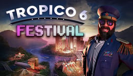 Tropico 6 - Festival - PC Windows,Mac OSX,Linux