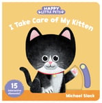 - Happy Little Pets: I Take Care of My Kitten Bok