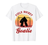 Field Hockey Goalie Hockey Goalkeeper Hockey Player Sport T-Shirt