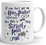 If You Don't Get My Harry Potter References Mug - Birthday Christmas - 11oz Ceramic Mug