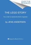 Jens Andersen - The LEGO Story How a Little Toy Sparked the World's Imagination Bok