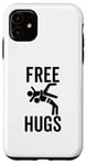 iPhone 11 Free Hugs Funny Wrestling Wrestle BJJ Martial Arts MMA Case