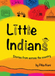 Pika Nani - Little Indians: Stories From Across The Country Bok