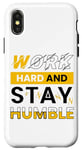 Coque pour iPhone X/XS Work Hard and Stay Humble Stay Kind Cool Humble Odomètre