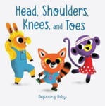 Chronicle Books - Head, Shoulders, Knees, and Toes Bok