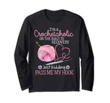 I’m A Crochetaholic On The Road To Recovery Funny Gift Manche Longue