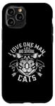 Coque pour iPhone 11 Pro Citations amusantes « I Love One Man and Several Cats »