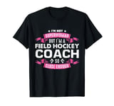 field hockey Coach gift field hockey player gift T-Shirt