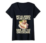 Womens Not all Heroes wear Capes some just eat Cheesecake V-Neck T-Shirt