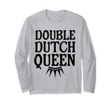 Double Dutch Queen jump rope master Long Sleeve T-Shirt