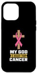iPhone 15 Plus My god is bigger than cancer - Breast Cancer Case