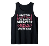 This Is What The World's Greatest Mom Looks Like Mothers Day Tank Top