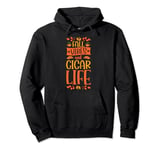 Fall Vibes And Cigar Life Thanksgiving Autumn Leaves Pullover Hoodie