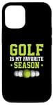 Coque pour iPhone 13 Pro Golf Is My Favorite Season Balle de golf