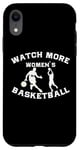 iPhone XR Watch More Women's Basketball Case
